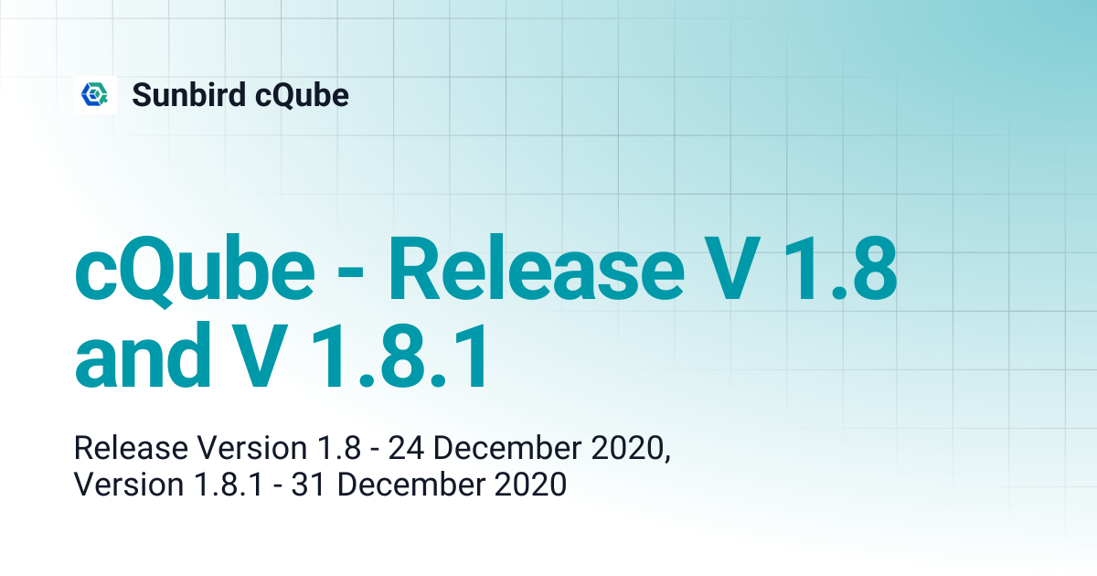 cQube - Release V 1.8 and V 1.8.1 | Sunbird cQube